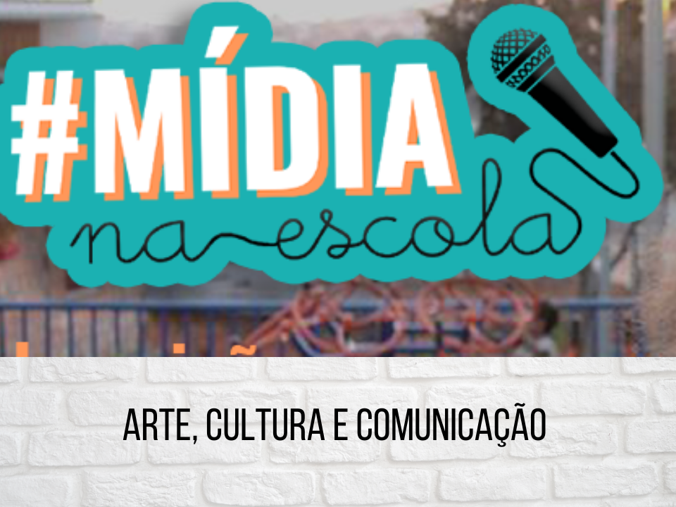 Mídia na Escola 08: Arte, Cultura e Comunicação